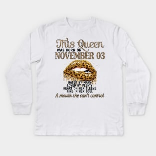 This Queen Was Born On November 03 Happy Birthday To Me You Grandma Mother Aunt Sister Wife Daughter Kids Long Sleeve T-Shirt